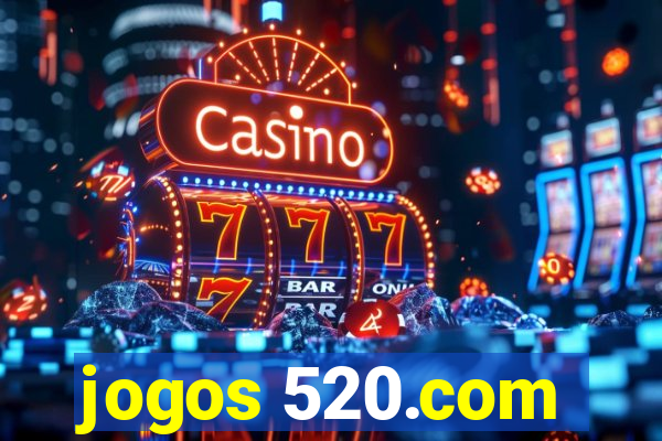 jogos 520.com